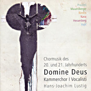 Domine Deus, Chormusik des 20. und 21. Jahrhunderts / Rondeau Domine Deus, Chormusik des 20. und 21. Jahrhunderts / Rondeau