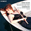 Across the Sea / BIS Across the Sea / BIS