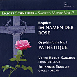 Enjott Schneider Sacred Music Vol. 7 / Ambiente Enjott Schneider Sacred Music Vol. 7 / Ambiente