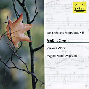 Frédéric Chopin Various Works / Tacet Frédéric Chopin Various Works / Tacet