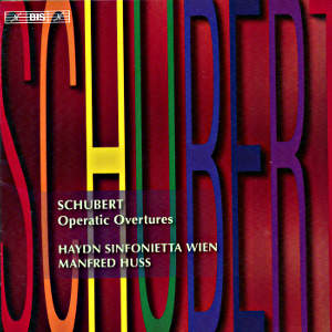 Schubert Operatic Overtures / BIS