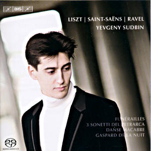 Liszt • Saint-Saëns • Ravel, Yevgeny Sudbin / BIS