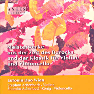 Meisterwerke aus der Zeit des Barocks und der Klassik für Violine und Violoncello / Antes
