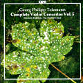 Georg Philipp Telemann, Violin concertos Vol. 5 / cpo Georg Philipp Telemann, Violin concertos Vol. 5 / cpo