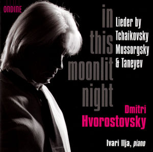 In this moonlit night, Lieder by Tchaikovsky, Mussorgsky & Taneyev / Ondine