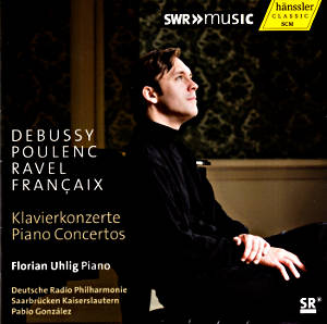 Debussy Poulenc Ravel Françaix, Klavierkonzerte / SWRmusic Debussy Poulenc Ravel Françaix, Klavierkonzerte / SWRmusic