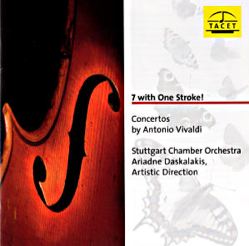 7 with one stroke Concertos by Antonio Vivaldi / Tacet