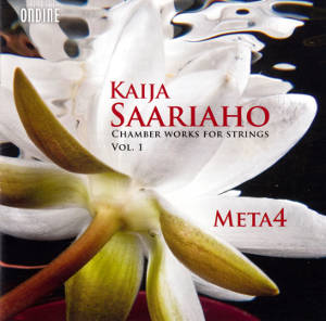 Kaija Saariaho, Chamber Works for Strings Vol. I / Ondine