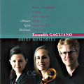 Ensemble Gagliano, Brief Memories / Classicclips Ensemble Gagliano, Brief Memories / Classicclips