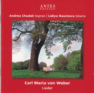 Carl Maria von Weber, Lieder / Antes Carl Maria von Weber, Lieder / Antes
