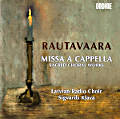 Rautavaara, Missa A Cappella • Sacred Choral Works / Ondine Rautavaara, Missa A Cappella • Sacred Choral Works / Ondine