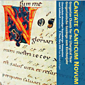 Cantate Canticum Novum, Gregorianische Gesänge zum Kirchenjahr / TYXart