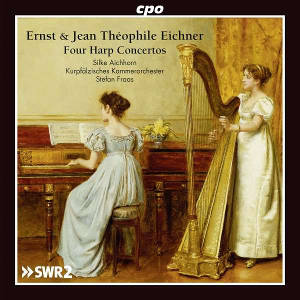 Ernst & Jean Théophile Eichner, Four Harp Concertos / cpo