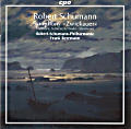 Robert Schumann Symphonic Works / cpo Robert Schumann Symphonic Works / cpo