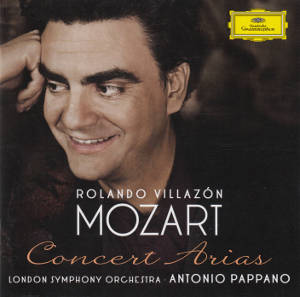 Rolando Villazón Mozart Concert Arias / DG