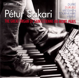 Pétur Sakari The Great Organ of Saint-Étienne-Du-Mont, Paris / BIS