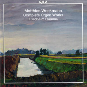 Matthias Weckmann, Complete Organ Works / cpo