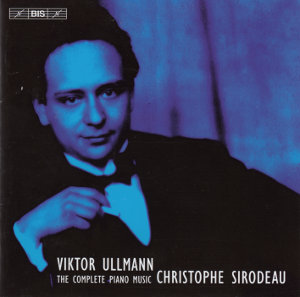 Viktor Ullmann, The Complete Works for Piano Solo / BIS