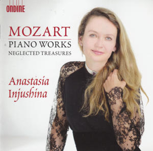Mozart Piano Works Neglected Treasures, Anastasia Injushina / Ondine