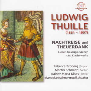 Ludwig Thuille, Nachtreise und Theuerdank / Thorofon
