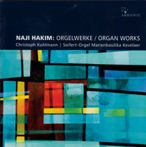 Naji Hakim Orgelwerke / Organ Works / Ambiente Naji Hakim Orgelwerke / Organ Works / Ambiente