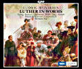 Luther in Worms / cpo Luther in Worms / cpo