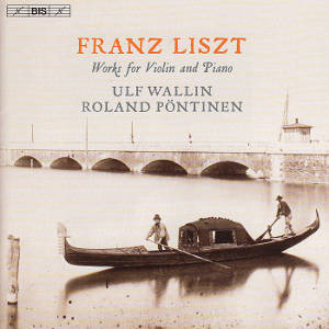 Franz Liszt, Works for Violin and Piano / BIS