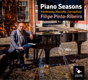 Filipe Pinto-Ribeiro - Piano Seasons, Tchaikovsky • Piazzolla • Carrapatoso / Paraty