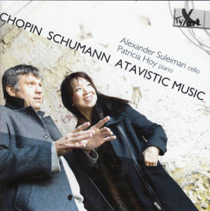 Chopin • Schumann • Atavistic Music / TYXart Chopin • Schumann • Atavistic Music / TYXart