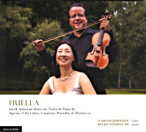 Huella, South American Music for Violin & Piano / Kaleidos Huella, South American Music for Violin & Piano / Kaleidos