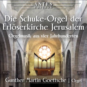 Die Schuke-Orgel der Erlöserkirche Jerusalem / Antes Die Schuke-Orgel der Erlöserkirche Jerusalem / Antes