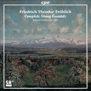 Friedrich Theodor Fröhlich, The Complete String Quartets / cpo Friedrich Theodor Fröhlich, The Complete String Quartets / cpo