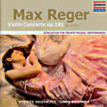 Max Reger, Violin Concerto op. 101 / Capriccio Max Reger, Violin Concerto op. 101 / Capriccio
