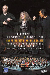 Chung | Argerich | Angelich, Live at the Théâtre d'Orange / BelAir classiques Chung | Argerich | Angelich, Live at the Théâtre d'Orange / BelAir classiques