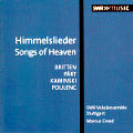 Himmelslieder | Songs of Heaven, Britten • Pärt • Kaminski • Poulenc / SWRmusic Himmelslieder | Songs of Heaven, Britten • Pärt • Kaminski • Poulenc / SWRmusic