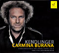 Kendlinger, Carmina Burana / Da Capo Kendlinger, Carmina Burana / Da Capo