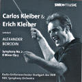 Carlos Kleiber & Erich Kleiber, conduct Alexander Borodin / SWRmusic Carlos Kleiber & Erich Kleiber, conduct Alexander Borodin / SWRmusic