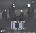 MECCORE String Quartet, Claude Debussy | Karol Szymanowski / Muza MECCORE String Quartet, Claude Debussy | Karol Szymanowski / Muza