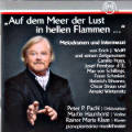 Auf dem Meer der Lust in hellen Flammen, Melodramen und Intermezzi von Erich J. Wolff und seinen Zeitgenossen / Thorofon Auf dem Meer der Lust in hellen Flammen, Melodramen und Intermezzi von Erich J. Wolff und seinen Zeitgenossen / Thorofon