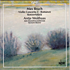 Max Bruch, Complete Works for Violin & Orchestra Vol. 3 / cpo
