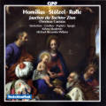 Homilius • Stölzel • Rolle, Jauchze du Tochter Zion / cpo Homilius • Stölzel • Rolle, Jauchze du Tochter Zion / cpo