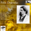 Felix Draeseke, Quintet • Romance & Adagio • Sonata / TYXart Felix Draeseke, Quintet • Romance & Adagio • Sonata / TYXart