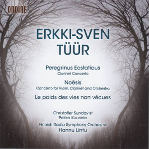 Erkki-Sven Tüür, Peregrinus Ecstaticus • Noēsis • Lepoids des vies nonvécues / Ondine Erkki-Sven Tüür, Peregrinus Ecstaticus • Noēsis • Lepoids des vies nonvécues / Ondine