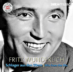 Fritz Wunderlich, Schlager aus den 50ern / SWRmusic