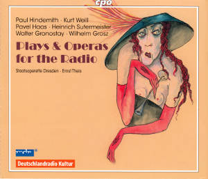 Plays & Operas for the Radio, Edition RadioMusiken Vol. 3 / cpo Plays & Operas for the Radio, Edition RadioMusiken Vol. 3 / cpo