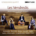 Les Vendredis, Collection of pieces for string quartet from Belaieff's Friday Concerts (1899) / SWRmusic Les Vendredis, Collection of pieces for string quartet from Belaieff's Friday Concerts (1899) / SWRmusic