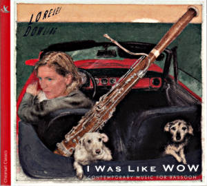 I Was Like Wow, Contemporary Music for Bassoon / TYXart I Was Like Wow, Contemporary Music for Bassoon / TYXart