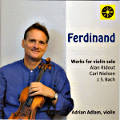 Ferdinand, Works for violin solo / EigenArt Ferdinand, Works for violin solo / EigenArt