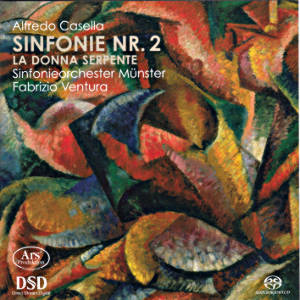 Alfredo Casella, Sinfonie Nr. 2 • La Donna Serpente / Ars Produktion