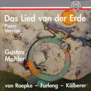 Gustav Mahler, Das Lied von der Erde / Thorofon Gustav Mahler, Das Lied von der Erde / Thorofon
